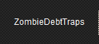 ZombieDebtTraps